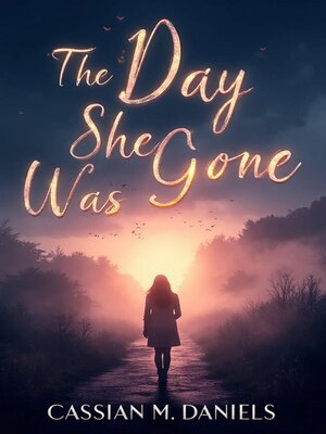 cover image of The Day She Was Gone